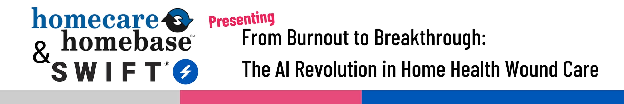 HCHB and Swift Present - The AI Revolution in Home Health Wound Care.png